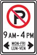 (NO PARKING) 9AM - 4PM MON-FRI / LUN-VEN