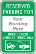 RESERVED PARKING FOR ___ UNAUTHORIZED VEHICLES TOWED AWAY (W/GRAPHIC)