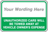 ___ UNAUTHORIZED CARS WILL BE TOWED AWAY AT VEHCILE OWNER'S EXPENSE