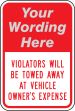 ___ VIOLATORS WILL BE TOWED AWAY AT VEHICLE OWNER'S EXPENSE