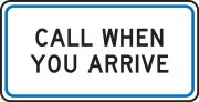 Call When You Arrive