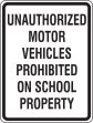 UNAUTHORIZED MOTOR VEHICLES PROHIBITED ON SCHOOL PROPERTY