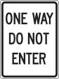 ONE WAY DO NOT ENTER