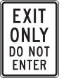 EXIT ONLY DO NOT ENTER