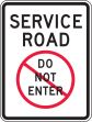 SERVICE ROAD DO NOT ENTER (W/SYMBOL)