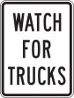 WATCH FOR TRUCKS