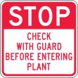 STOP CHECK WITH GUARD BEFORE ENTERING PLANT