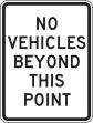 NO VEHICLES BEYOND THIS POINT