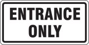 ENTRANCE ONLY