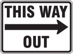 THIS WAY OUT (CHOOSE ARROW)