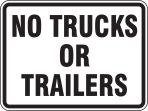 NO TRUCKS OR TRIALERS