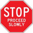 STOP PROCEED SLOWLY