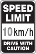 SPEED LIMIT __ KM/H DRIVE WITH CAUTION