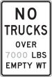 NO TRUCKS OVER ____ LBS EMPTY WT
