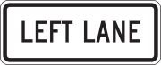 LEFT LANE (PLAQUE)