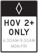 HOV 2+ ONLY _____ (HOUR RANGE) ____ (DAYS)
