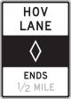HOV LANE ENDS ___ (MILE(S))