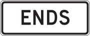 Traffic Sign, Legend: ENDS