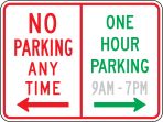 NO PARKING ANY TIME (ARROW LEFT) / ONE HOUR PARKING (HOURS RANGE, ARROW RIGHT)
