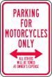 PARKING FOR MOTORCYCLES ONLY <---> ALL OTHERS WILL BE TOWED AT OWNER'S EXPENSE