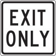 Traffic, Legend: EXIT ONLY