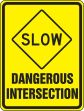 SLOW DANGEROUS INTERSECTION