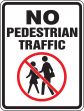 NO PEDESTRIAN TRAFFIC (W/GRAPHIC)