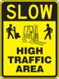 SLOW HIGH TRAFFIC AREA (W/GRAPHIC)