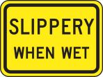 SLIPPERY WHEN WET