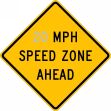 XX MPH SPEED ZONE AHEAD