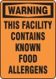 WARNING THIS FACILITY CONTAINS KNOWN FOOD ALLERGENS