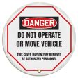 DO NOT OPERATE OR MOVE VEHICLE