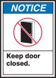 KEEP DOOR CLOSED (W/GRAPHIC)