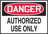 DANGER AUTHORIZED USE ONLY