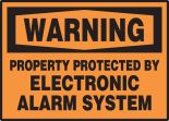 Property Protected By Electronic Alarm System
