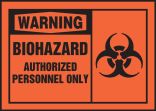 BIOHAZARD AUTHORIZED PERSONNEL ONLY (W/GRAPHIC)
