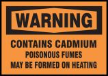 WARNING CONTAINS CADMIUM POISONOUS FUMES MAY BE FORMED ON HEATING 