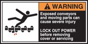 EXPOSED CONVEYORS AND MOVING PARTS CAN CAUSE SEVERE INJURY LOCK OUT POWER BEFORE REMOVING COVER OR SERVICING (W/GRAPHIC)