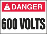 Safety Label, Header: DANGER, Legend: 600 VOLTS
