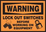 LOCK OUT SWITCHES BEFORE WORKING ON EQUIPMENT (W/GRAPHIC)
