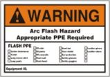 WARNING ARC FLASH HAZARD APPROPRIATE PPE REQUIRED FLASH PPE ...