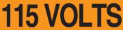 Safety Label, Legend: 115 VOLTS