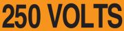 Safety Label, Legend: 250 VOLTS