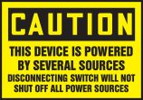 THIS DEVICE POWERED BY SEVERAL SOURCES DISCONNECTING SWITCH WILL NOT TURN OFF ALL POWER SOURCES