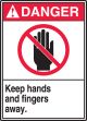 KEEP HANDS AND FINGERS AWAY (W/GRAPHIC)