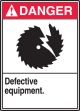 DEFECTIVE EQUIPMENT (W/GRAPHIC)