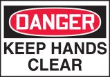 DANGER KEEP HANDS CLEAR