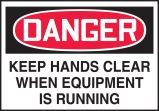 KEEP HANDS CLEAR WHEN EQUIPMENT IS RUNNING