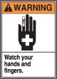 WATCH YOUR HANDS AND FINGERS (W/GRAPHIC)