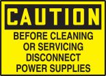 BEFORE CLEANING OR SERVICING DISCONNECT POWER SUPPLIES